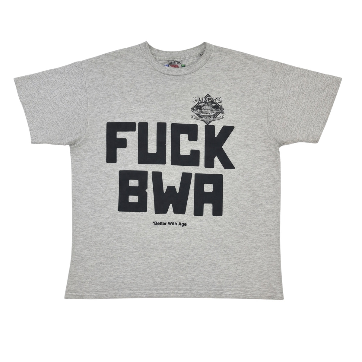 Better With Age 'Fuck BWA' Shirt Grey
