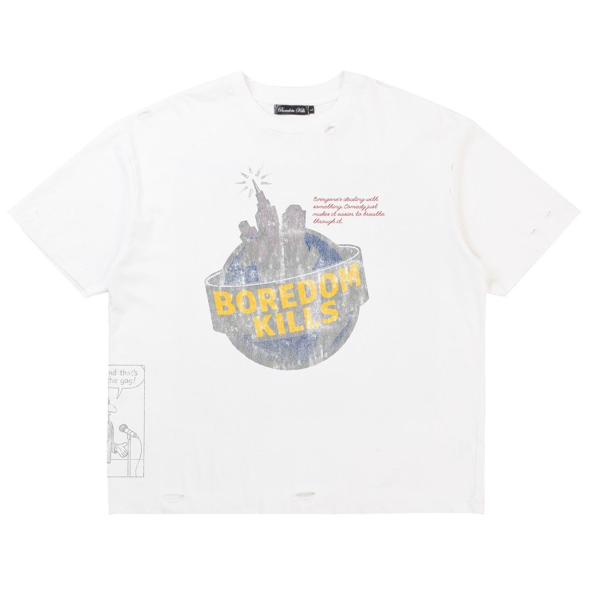 Boredom Kills Comedy Tee